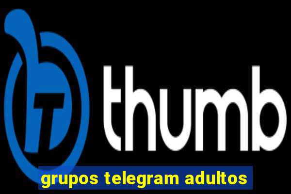 grupos telegram adultos